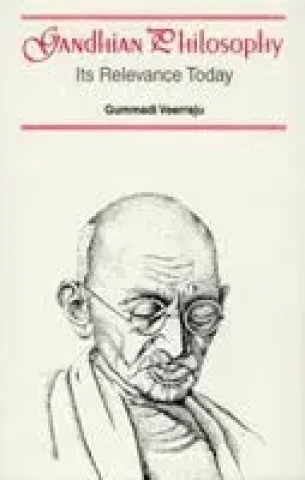 Gandhian Philosophy: Its Relevance Today
