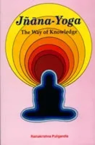 Jnana-yoga -The Way of Knowledge: An Analytical Interpretation