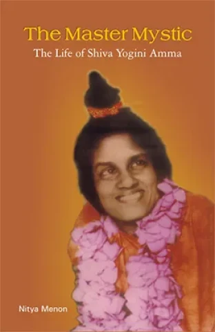Master Mystic: The Life of Shiva Yogini Amma (Hardcover)