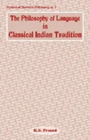 Philosophy of Language in Classical Indian Tradition