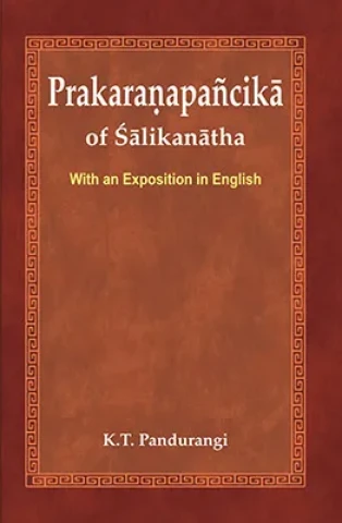 Prakaranapancika of Salikanatha: With an Exposition in English