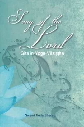 Song of the Lord: Gita in Yoga-Vasishtha (Hb)