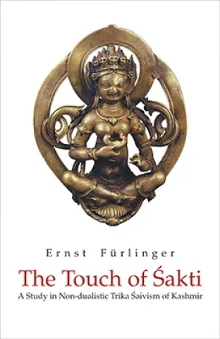 Touch of Sakti: A Study in Non Dualistic Trika Saivism of Kashmir