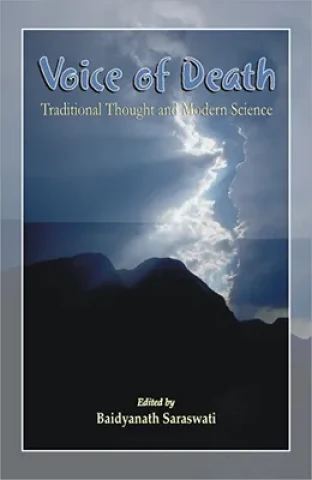 Voice of Death: Traditional Thought and Modern Science