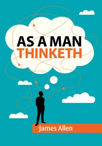As A Man Thinketh