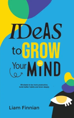Ideas to Grow your Mind