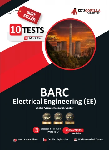 BARC Electrical Engineering (EE) Exam 2023 (Bhabha Atomic Research Centre) - 10 Full Length Mock Tests (1000 Solved Objective Questions) with Free Access To Online Tests