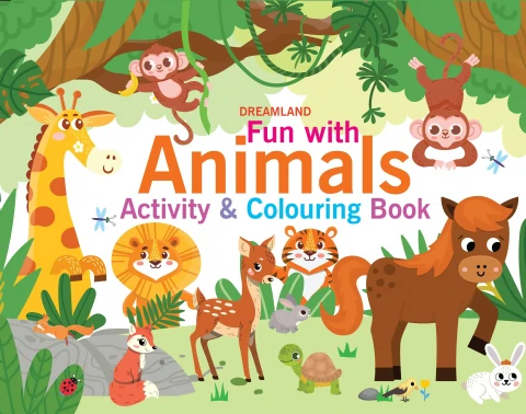 Fun with Animals Activity & Colouring : Children Interactive & Activity Book By Dreamland Publications