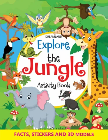 Explore the Jungle Activity Book with Stickers and 3D Models : Children Interactive & Activity Book By Dreamland Publications