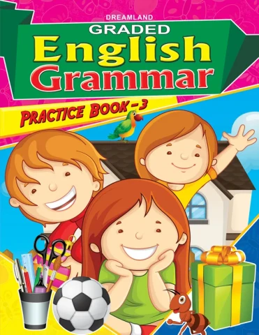 Graded English Grammar Practice Book - 3 : Children School Textbooks Book By Dreamland Publications