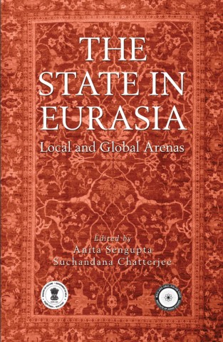 The State in Eurasia: Performance in Local and Global Arenas
