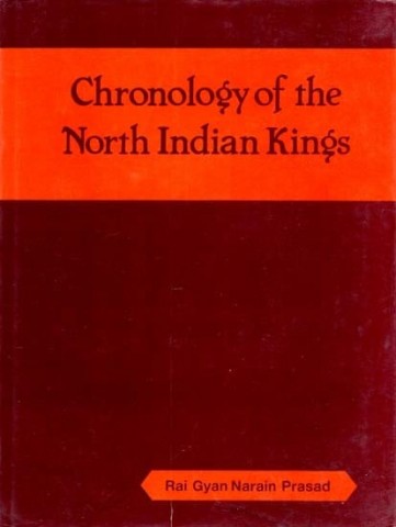 Chronology Of The North Indian Kings (Antique Book)