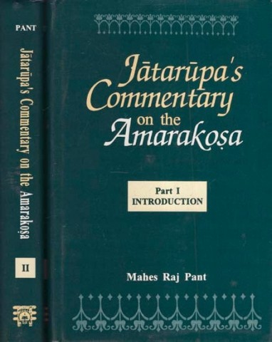 Jatarupa'S Commentary On The Amarakosa (Set Of 2 Volumes)