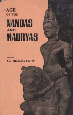 Age Of The Nandas And Mauryas (An Old And Rare Book)