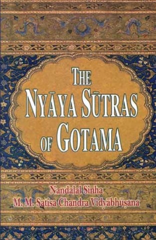 The Nyaya Sutras Of Gotama