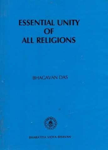 Essential Unity of All Religions (An Old and Rare Book)