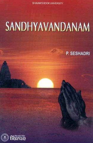 Sandhyavandanam ((Sanskrit Text, Transliteration, Word-to-Word Meaning and Translation))