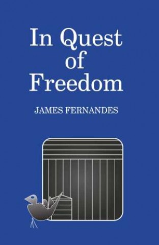 In Quest of Freedom