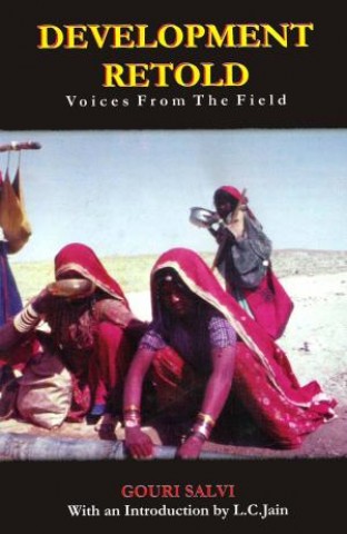 Development Retold: Voices From the Field