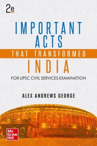 IMPORTANT ACTS THAT TRANSFORMED INDIA, 2E