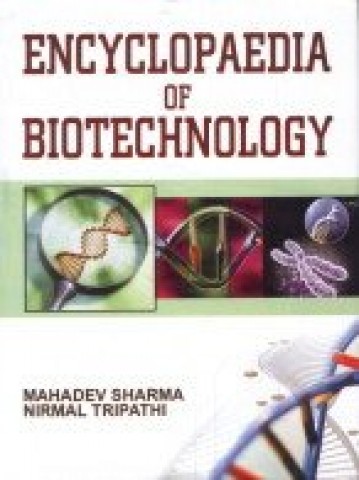 Encyclopaedia of Biotechnology