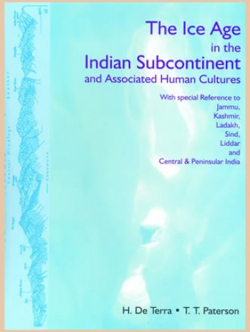 THE ICE AGE IN THE INDIAN SUBCONTINENT AND ASSOCIATED HUMAN CULTURES