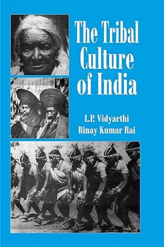 The Tribal Culture of India