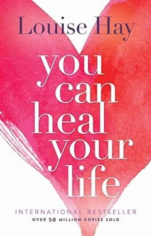 you can heal your life