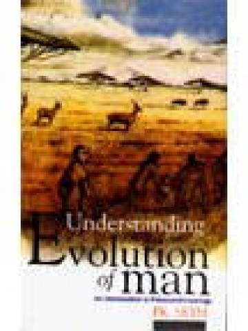 Understanding Evolution Of Man