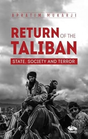 Return Of The Taliban: State, Society and Terror