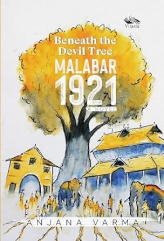 Beneath the Devil Tree: Malabar 1921