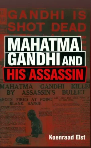 Mahatma Gandhi and His Assassin