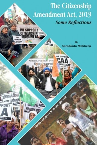The Citizenship Amendment Act, 2019 Some Reflections