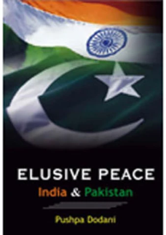 Elusive Peace: India & Pakistan