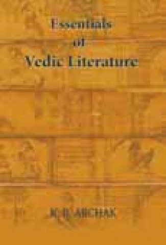 Essentials of Vedic Literature