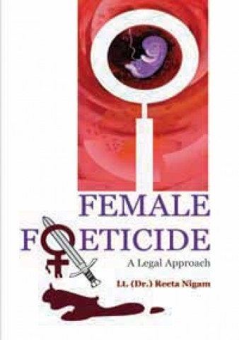 Female Foeticide: A Legal Approach