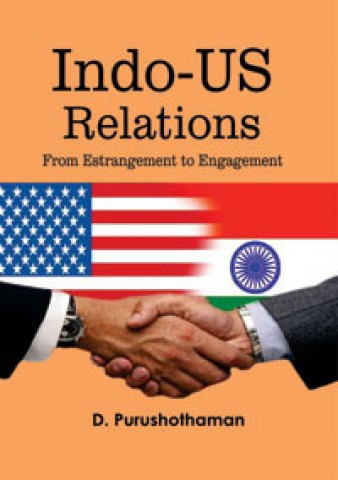 Indo US Relations: From Estrangement to Engagement