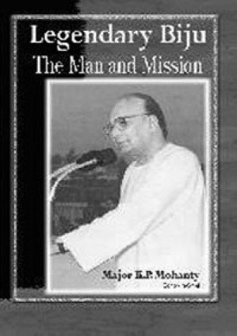Legendary Biju: The Man and Mission