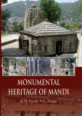 Monumental Heritage of Mandi: A Brief Introduction