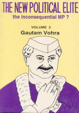 New Political Elite: The Inconsequential MP?, Vol. 2