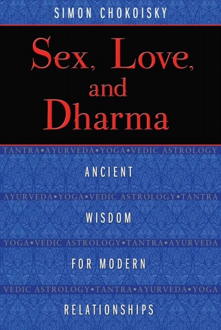Sex, Love, and Dharma