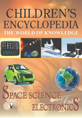 Children's Encyclopedia - Space Science And Electronics