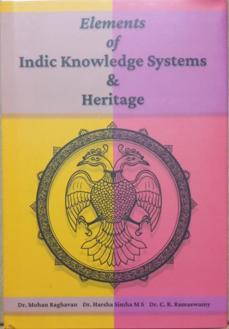 Elements of Indic Knowledge Systems & Heritage