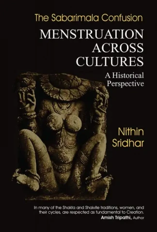 The Sabarimala Confusion- Menstruation Across Cultures: A Historical Perspective