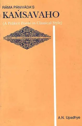 Rama Panivada's Kamsavaho: (A Prakrit Poem in Classical Style)