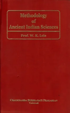 Methodology of Ancient Indian Sciences