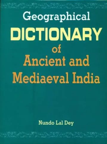 Geographical Dictionary of Ancient and Mediaeval India