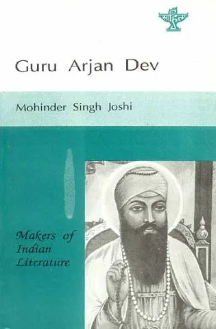 Guru Arjan Dev (Makers of Indian Literature)