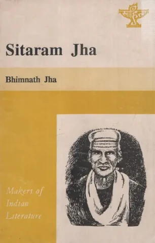 Sitaram Jha- Makers of Indian Literature (An Old And Rare Book)