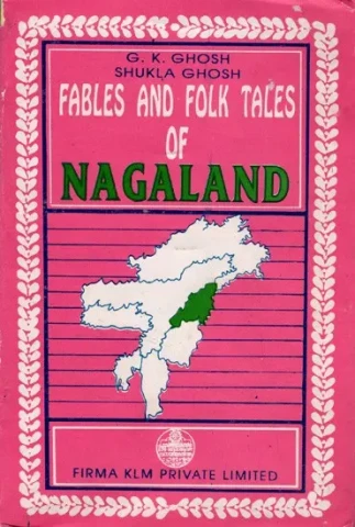 Fables and Folk Tales of Nagaland